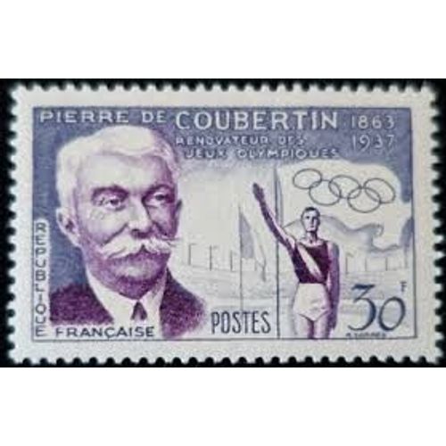 60ème Anniversaire De La Rénovation Des Jeux Olympiques : Baron Pierre De Coubertin Année 1956 N° 1068 Yvert Et Tellier Luxe