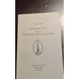 Annuaires Bulletin De La Société Des Amis Du Vieux Reims
