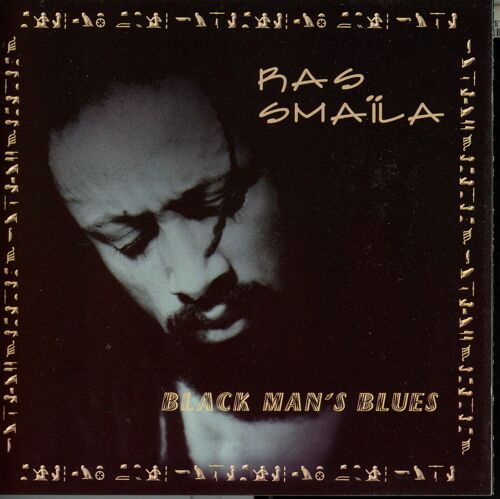 Ras Smaïla - "Black Man's Blues" - 12 Titres