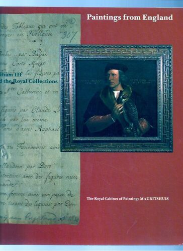 Paintings From England William Iii And The Royal Collections - The Royal Cabinet Of Paintings Mauritshuis
