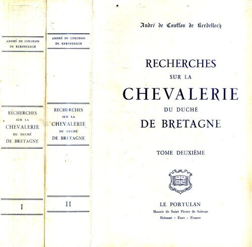 Recherches Sur La Chevalerie Du Duché De Bretagne Par Andre De Couffon De Kerdellec'h Deux Tomes Editions Le Portulan 1971 580 Et 570 Pages
