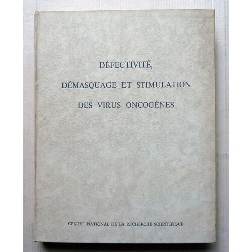 De?Fectivite?, De?Masquage Et Stimulation Des Virus Oncoge?Nes - Deuxie?Me Colloque International Sur Les Virus Oncoge?Nes, Royaumont, 3-5 Juin 1969