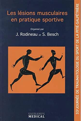 Les Lesions Musculaires En Pratique Sportive Par Rodineau/Besch, Jacques Rodineau