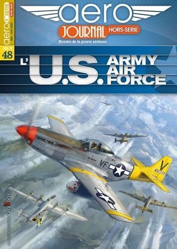 Aero Journal Hors Série N°48 L'us Army Air Force