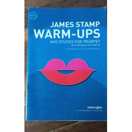 James Stamp : Warm-Ups And Studies For Trumpet Or Other Brass Instruments Ed. Bim 9e Édition 2005