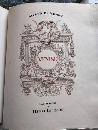 Venise D'alfred De Musset Illustré / Henri Le Riche 1928