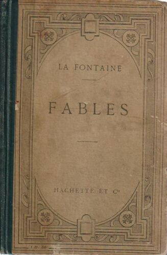 Fables - La Fontaine (Librairie Hachette Et Cie, 1915)