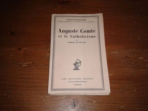 Auguste Comte Et Le Catholicisme De Charles De Rouvre