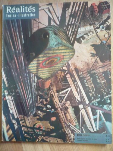 Réalités - N°138 Juillet 1957 - En Couverture : À 3000 Mètres Sous Le Sable Gît La Fortune De La France ; Le Pétrole Du Sahara. Éditions Realités/Fémina (13 Rue Saint-Georges, Paris) - 1957 -
