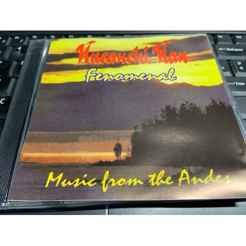 Nucanchi Nan Fenomenal Music From The Andes