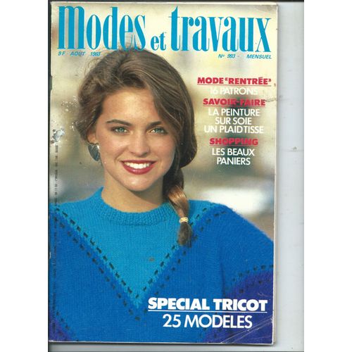 Modes Et Travaux 01/08/1983 16 Patrons, La Peinture Sur Soie Un Plaid Tissé, Spécial Tricot 25 Modèles