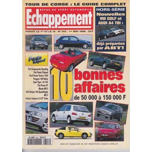Echappement 343 De 1996 Fiat Cinquecento Sporting,Punto 6 Speed,Ford Fiesta 1250 Techno,Peugeot 106 Rallye,Opel Tigra 1.4i,Fiat Punto Gt,Mazda Mx5,Alfa 145 Quadrifoglio,Mg F,Subaru Impreza Gt,Honda Ci