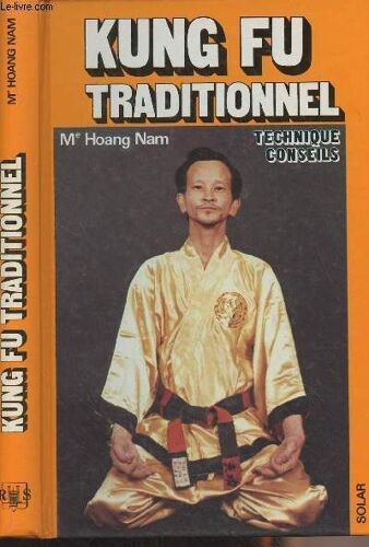Kung Fu Traditionnel, Technique Conseils - Me Nam Hoang