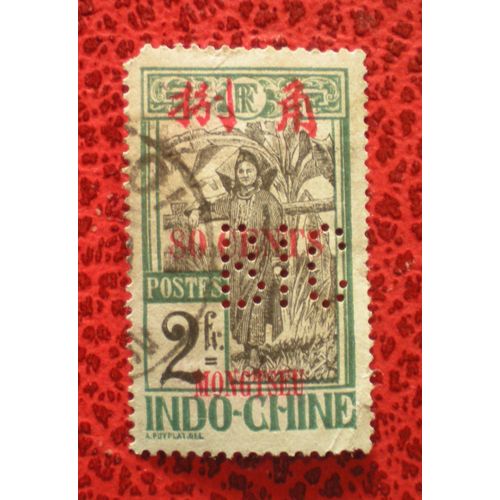 Timbre Oblitéré Perforé Bic - Mong-Tzeu - Timbre D'indochine Avec Mongtseu En Surcharge - 80 Cents Sur 2 Francs Vert - Y&t N° 65