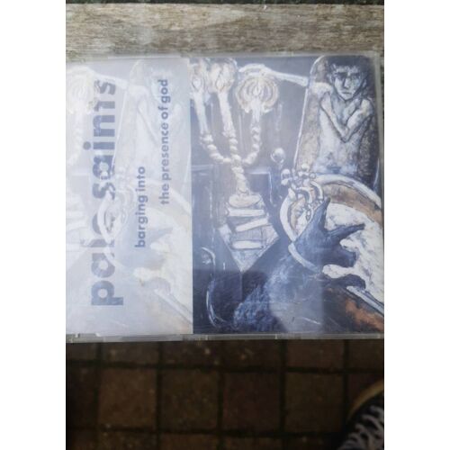 Pale Saints. Barging Into The Presence Of God