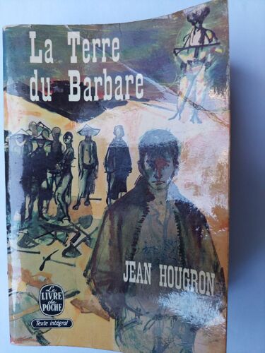 La Terre Du Barbare Jean Hougron