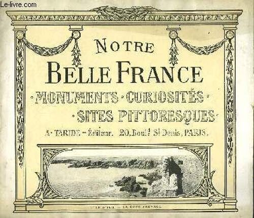 Notre Belle France. Monuments, Curiosités, Sites Pittoresques. N°5 : L'île D'yeu, La Côte Sauvage