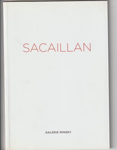 Catalogue Sacaillan Galerie Minsky 2017