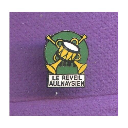 Rare Pins Musique Tambour Trompette Le Reveil Aulnaysien Aylnay Sous Bois 93 B305