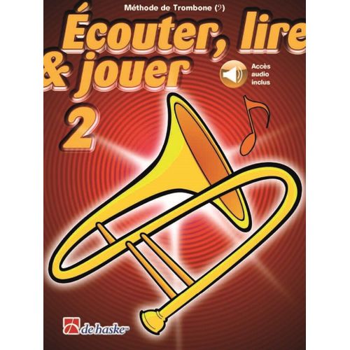 Jean Castelain : Écouter, Lire & Jouer 2 Trombone - Clé De Fa Méthode De Trombone - Clé De Fa - Recueil Avec Support(S) En Ligne Trombone Bc 9790035247396 Dhp 1002353-404 9789043161817