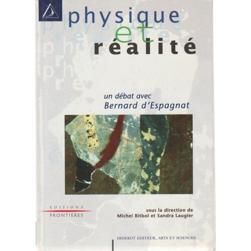 Physique Et Réalité - Un Débat Avec Bernard D'espagnat, 1997