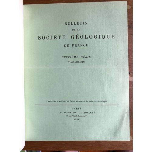 Bulletin De La Société Géologique De France - Série 7 Tome 10 - 1968