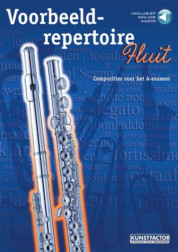 Voorbeeldrepertoire A Composities Voor Het A-Examen - Recueil Avec Partie(S) Séparée(S) Et Support(S) En Ligne Flûte Traversière 9790035257616 Dhp 1053886-404 9789043171113