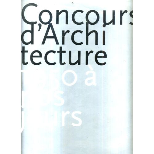 Concours D Architecture 1950 À Nos Jours Par Cees De Jong Et Erik Mattie Editions Taschen 1994 400 Pages Editions Trilingue Anglais Francais Allemand