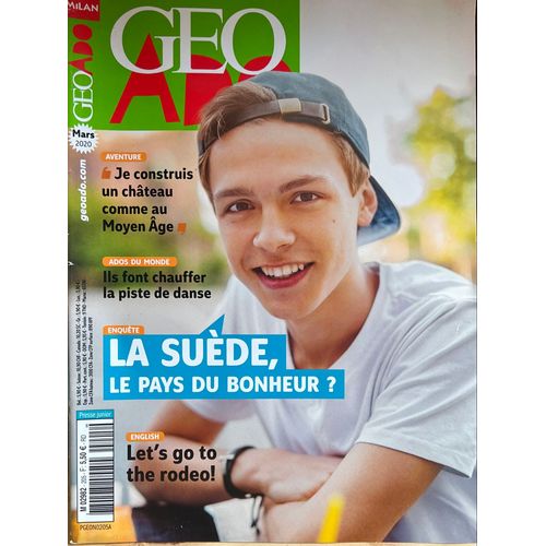 Geo Ado Mars 2020 Aventure Je Construit Un Chateau Comme Au Moyen Age Ado Du Monde Ils Font Chauffer La Piste De Danse Enquete La Suede Le Pays Du Bonheur English Let’S Go To The Rodeo 