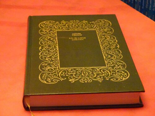 Un Si Long Chemin . . . Henri Troyat . 1911 - 2007 . Ecrivain Francais D' Origine Russe . . . Hachette . 1977 .