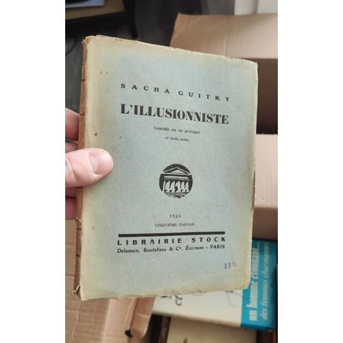 L`Illusionniste. Comédie En Un Prologue Et Trois Actes