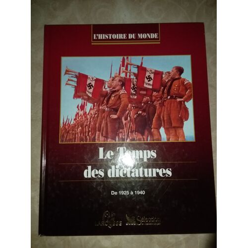 L'histoire Du Monde Le Temps Des Dictatures De 1925 À 1940