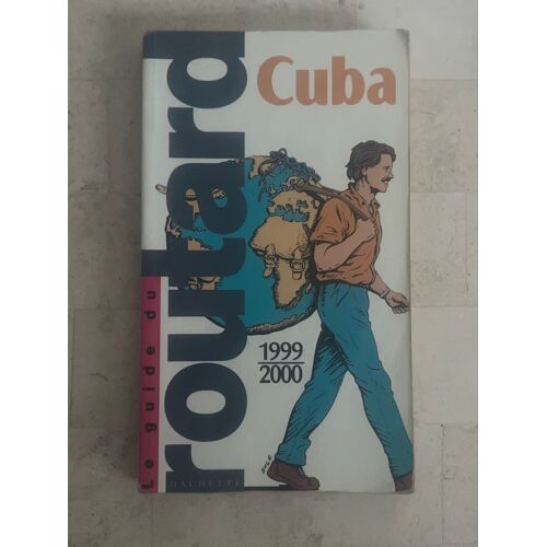 Le Guide Du Routard 1999-2000 - Cuba - 