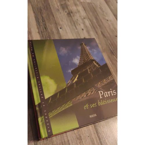Paris Et Ses Bâtisseurs Éditions Atlas