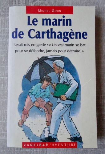 Le Marin De Carthagène ( M. Girin) - Collection Zanzibar/Aventure