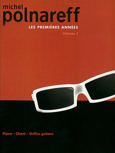 Michel Polnareff : Premières Années (Les) - Volume 1 - Recueil Piano, Voix Et Guitare 9790231102796 Carmf800