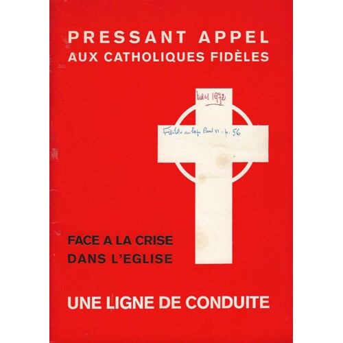 Pressant Appel Aux Catholiques Fidèles, 1ère Édition