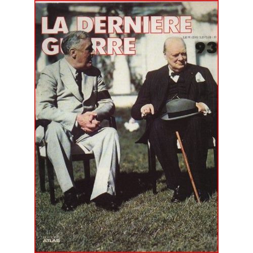 Revue Des Editions Atlas - La Derniere Guerre - Roosevelt Et Churchill A Casablanca