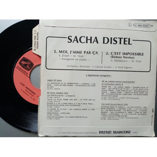 Sacha Distel Vinyle 45 Tours Sp 7" Deux Titres : Moi J'aime Pas Ça ( Enregistré En Public) C'est Impossible. Pochette Avec Sa Languette