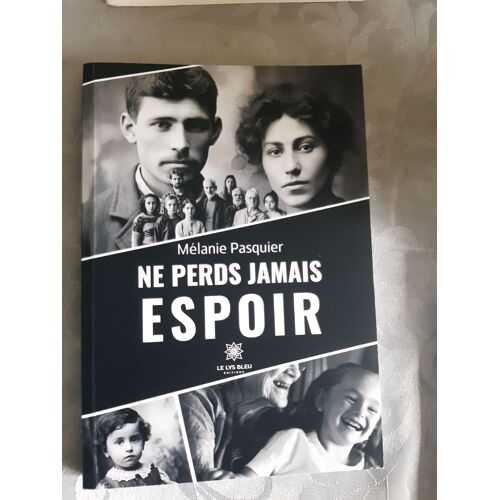 Ne Perds Jamais Espoir