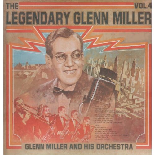 The Legendary Glenn Miller Vol. 4
