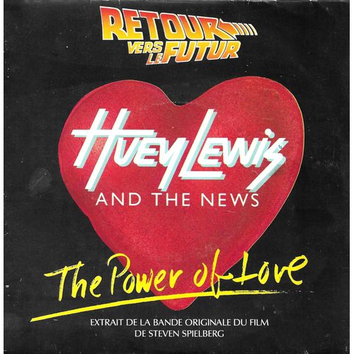 Huey Lewis And The News : Retour Vers Le Futur - The Power Of Love (Chris Hayes, Huey Lewis) 3'59 / Bad Is Bad (H. Lewis, A. Call, S. Hopper, J. Mcvie, M. Sxhreiner, J. Ciambotti) 3'46