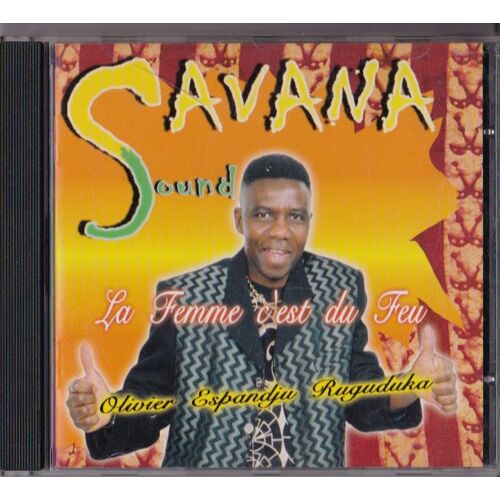 Cd Olivier Espandju Ruguduka / Savana Sound : La Femme C'est Du Feu