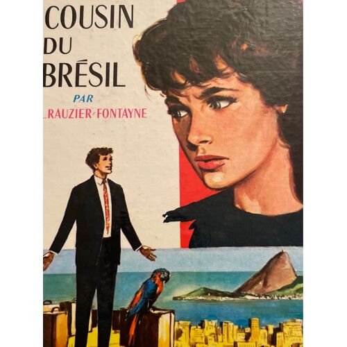 Le Cousin Du Brésil. L. Rauzier-Fontayne. Hachette, Coll. Bibliothèque Verte, 1966.