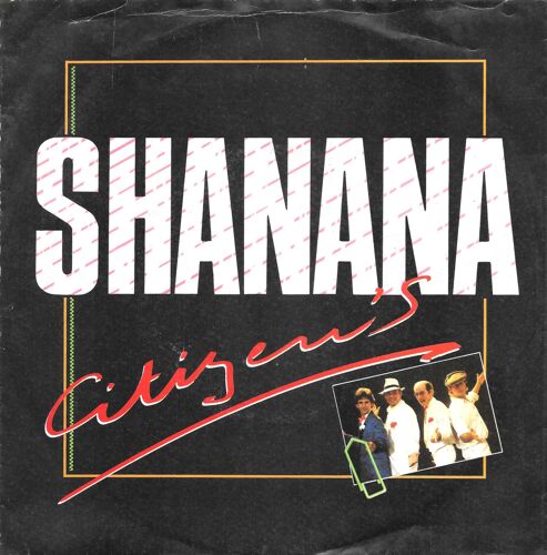 Citizen S : Shanana (Original & Speed Live Version) [Vinyle 45 Tours 7"] 1985