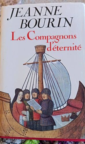 Jeanne Bourin, Les Compagnons D Éternité