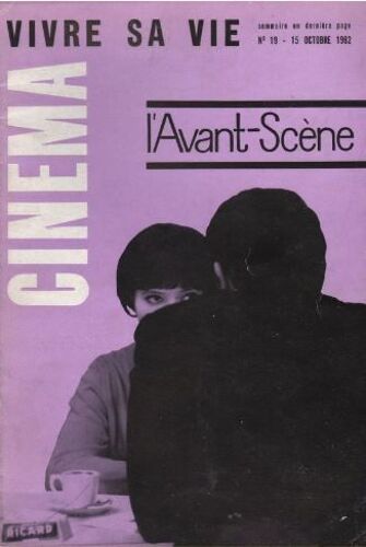 L' Avant-Scène Cinéma N° 19 _ Vivre Sa Vie, Film De Jean-Luc Godard (Revue 46 Pages) _ Octobre 1962