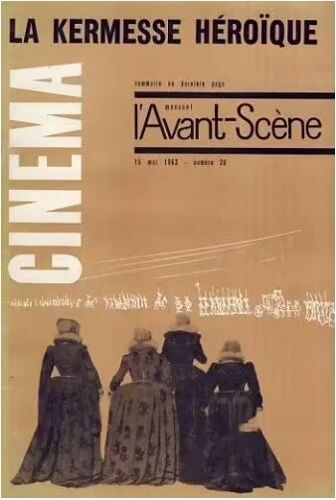 L' Avant-Scène Cinéma N° 26 _ La Kermesse Héroïque, Film De Jacques Feyder (Revue 62 Pages) _ Mai 1963