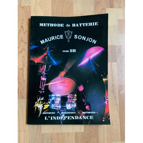 Méthode De Batterie Maurice Sonjon "Indépendance 2b"