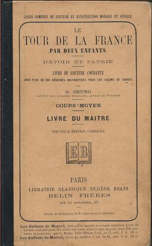 Le Tour De La France Par Deux Enfants Cm Livre Du Maitre, Nouvelle Édition Corrigée. Belin